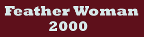 Feather Woman 2000
